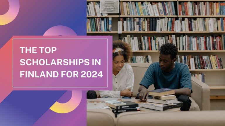 The Top Scholarships in Finland for 2024