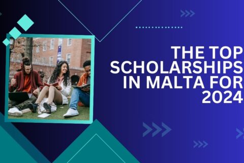 The Top Scholarships in Malta for 2024