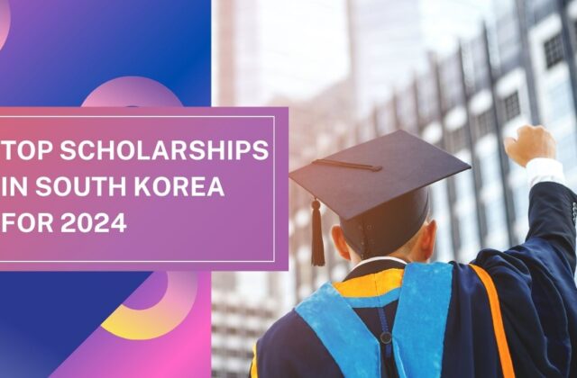 Top Scholarships in South Korea for 2024